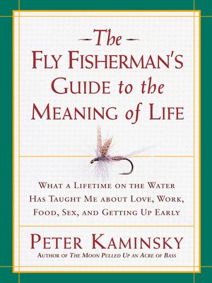 cover image of The Fly Fisherman's Guide to the Meaning of Life